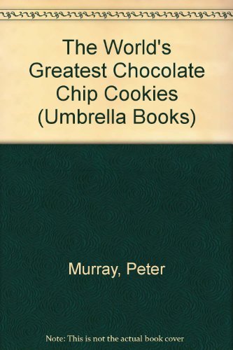 Beispielbild fr World's Greatest Chocolate Chip Cookies (Umbrella Books) zum Verkauf von Ergodebooks