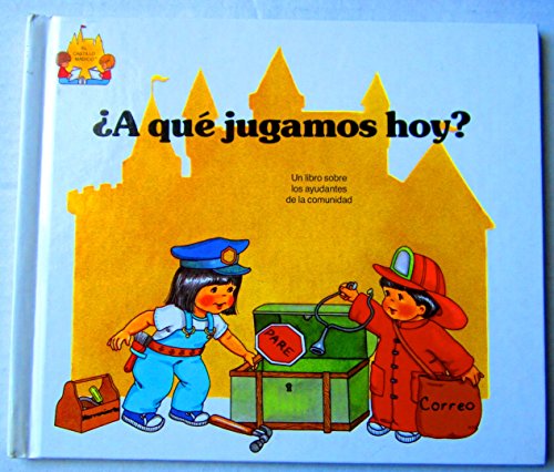 A Que Jugamos Hoy (El Castillo Magico) (Spanish Edition) (9780895659231) by Moncure, Jane Belk