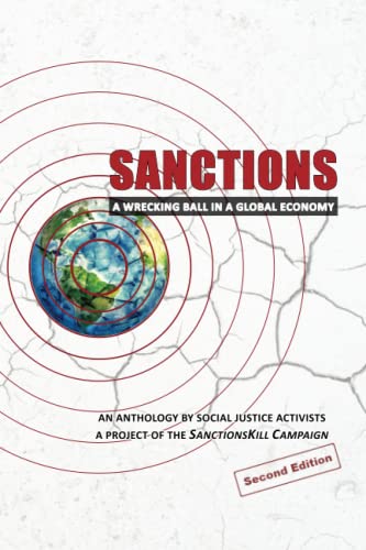Stock image for Sanctions A Wrecking Ball in a Global Economy: An Anthology by Social Justice Activists for sale by Red's Corner LLC