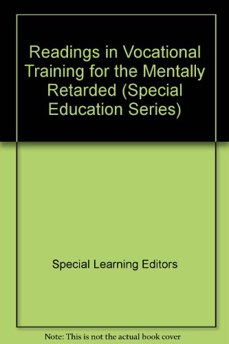 Stock image for Readings in: Vocational Training for the Mentally Retarded for sale by Top Notch Books