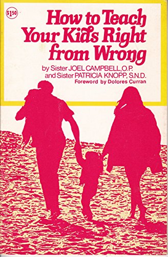 Stock image for How to teach your kids right from wrong for sale by Solomon's Mine Books