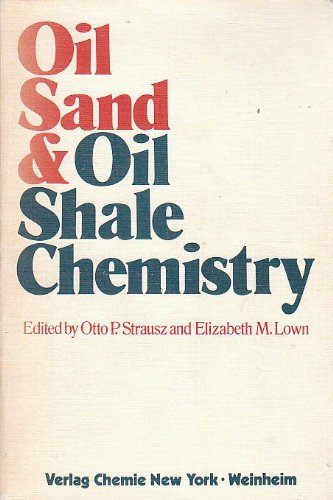 9780895731029: Oil sand and oil shale chemistry