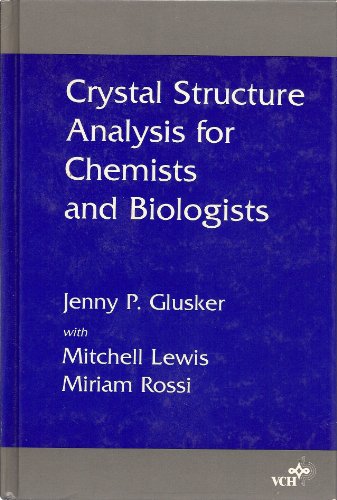 Stock image for Crystal Structure Analysis for Chemists and Biologists for sale by Better World Books