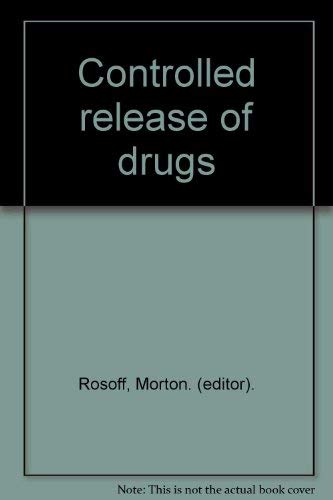 Stock image for Controlled release of drugs: Polymers and aggregate systems for sale by Mispah books
