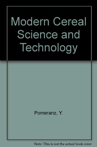 Modern Cereal Science and Technology (9780895733269) by Pomeranz, Y.