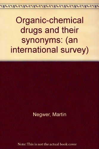 9780895735515: Organic-chemical drugs and their synonyms: (an international survey)