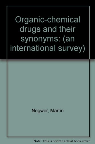 9780895735522: Organic-chemical drugs and their synonyms: (an international survey)