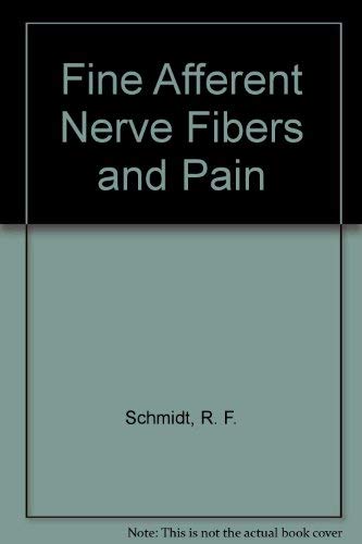 Stock image for Fine Afferent Nerve Fibers and Pain for sale by Anybook.com