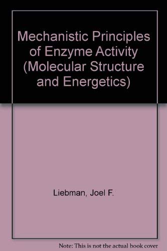 Imagen de archivo de Mechanistic Principles Of Enzyme Activity a la venta por Neatstuff