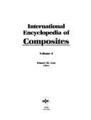 Imagen de archivo de International Encyclopedia of Composites V 4 a la venta por Academybookshop