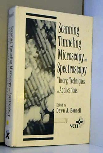 9780895737687: Scanning tunneling microscopy and spectroscopy: Theory, techniques, and applications