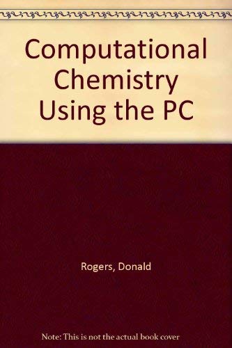 9780895737700: Computational Chemistry Using the PC