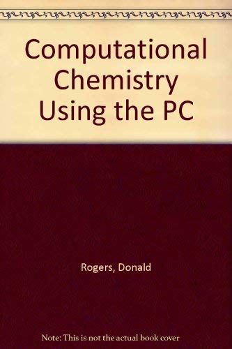 9780895737700: Computational chemistry using the pc