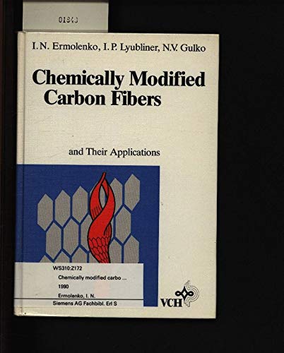 Chemically Modified Carbon Fibers and Their Applications (English and Russian Edition) (9780895738738) by Ermolenko, I. N.; Lyubliner, I. P.; Gulko, N. V.; Titovets, E. P.