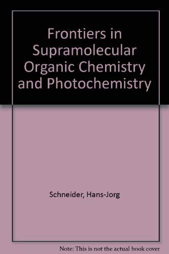 Frontiers in Supramolecular Organic Chemistry and Photochemistry (9780895739513) by Schneider, Hans-Jorg