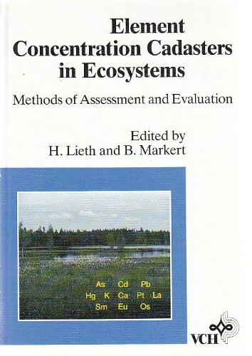 Stock image for Element concentration cadasters in ecosystems: Methods of assessment and evaluation for sale by Zubal-Books, Since 1961