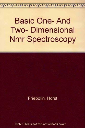 Beispielbild fr Basic One- and Two- Dimensional Nmr Spectroscopy zum Verkauf von Anybook.com