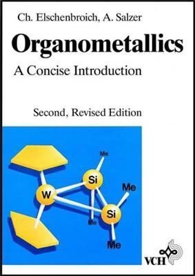 Beispielbild fr Organometallics: A Concise Introduction zum Verkauf von SecondSale