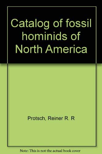 Beispielbild fr Catalog of Fossil Hominids of North America zum Verkauf von Better World Books