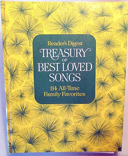 Beispielbild fr Reader's Digest Treasury of Best Loved Songs: 114 All Time Family Favorites zum Verkauf von Ergodebooks