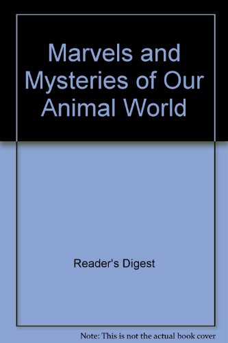 9780895770127: Marvels and Mysteries of Our Animal World