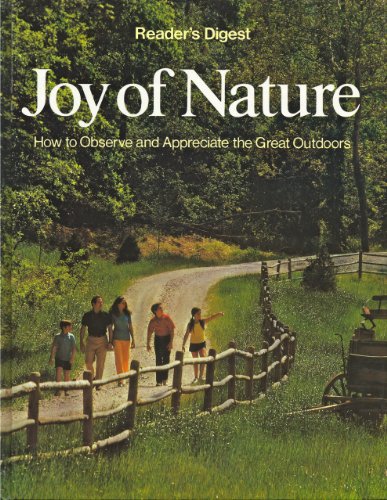 Imagen de archivo de Joy of Nature: How to Observe and Appreciate the Great Outdoors a la venta por SecondSale