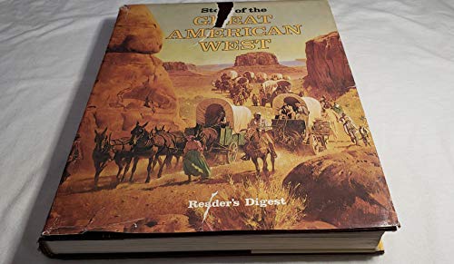 Beispielbild fr Story of the Great American West zum Verkauf von Better World Books