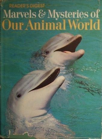 9780895770615: Marvels & Mysteries of Our Animal World