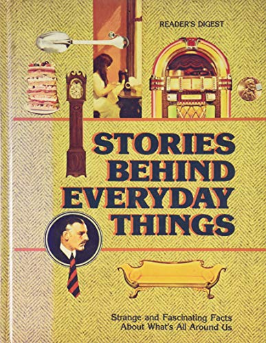 Imagen de archivo de Stories Behind Everyday Things a la venta por Better World Books