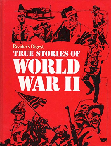 Imagen de archivo de True Stories of World War II a la venta por Better World Books: West