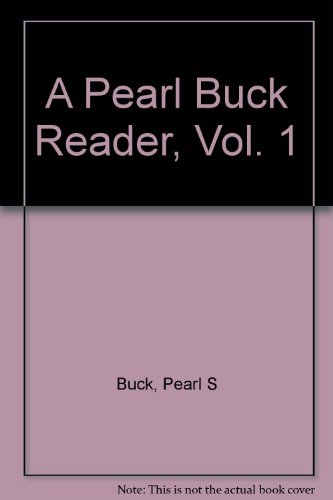 Stock image for A Pearl Buck Reader, Vol. 1 for sale by Gulf Coast Books