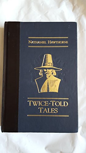 Twice-Told Tales (The World's Best Reading)