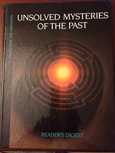 Beispielbild fr Unsolved Mysteries of the Past: Quest for the Unknown zum Verkauf von OddReads