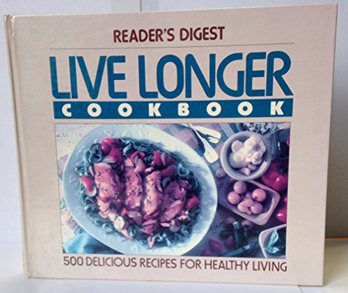Stock image for Live Longer Cookbook for sale by SecondSale