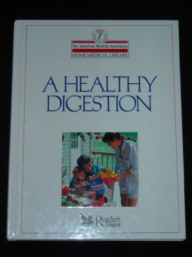 9780895774064: A Healthy Digestion (The American Medical Association Home Medical Library)