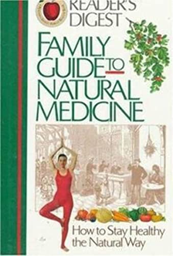 Beispielbild fr Family guide to natural medicine : how to stay healthy the natural way zum Verkauf von Robinson Street Books, IOBA
