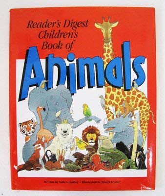 Reader's Digest Children's Book of Animals (9780895774439) by Grindley, Sally