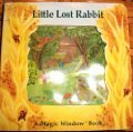 9780895774453: Little Lost Rabbit (Magic Window)
