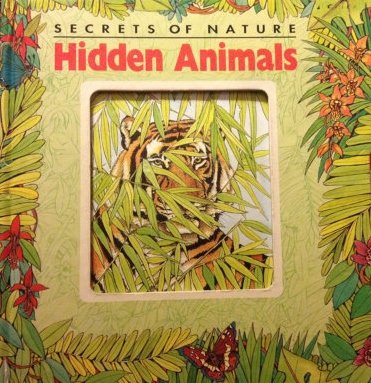 Imagen de archivo de Hidden Animals (Secrets of Nature) a la venta por HPB Inc.