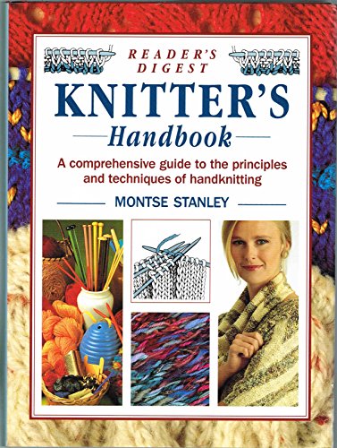 Stock image for Reader's Digest Knitter's Handbook: A Comprehensive Guide to the Principles and Techniques of Handknitting for sale by Robinson Street Books, IOBA