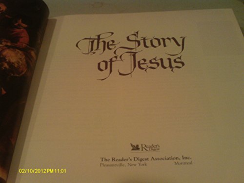 Beispielbild fr The Story of Jesus Editors of Readers Digest zum Verkauf von Aragon Books Canada