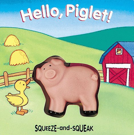 Imagen de archivo de Hello, Piglet! : Includes Toy a la venta por Better World Books: West