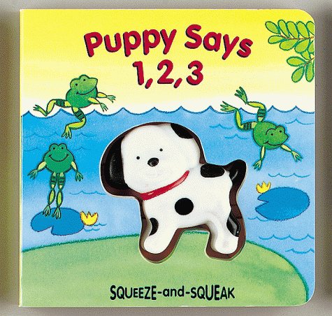 Stock image for Puppy Says 1, 2, 3 [With Attached 3-D Vinyl Figure] for sale by ThriftBooks-Atlanta
