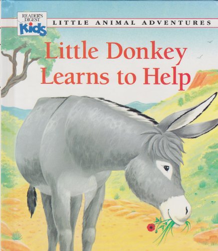 Stock image for Little Donkey Learns to Help (Little Animal Adventures) for sale by SecondSale