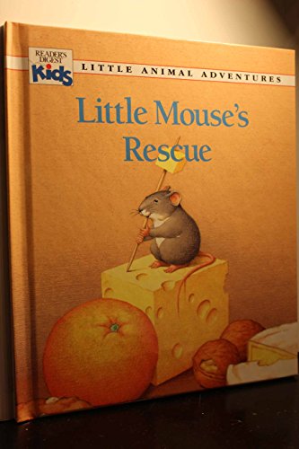 9780895775054: Little Mouse's rescue (Little animal adventures)