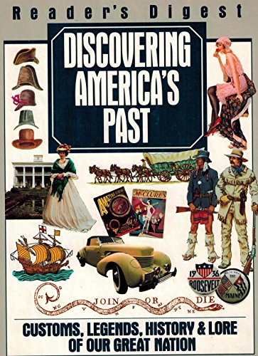 9780895775207: Discovering America's Past: Customs, Legends, History & Lore of our Great Nation