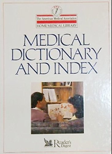 Stock image for Medical Dictionary and Index (The American Medical Association Home Medical Library) for sale by Starboard Rail Books