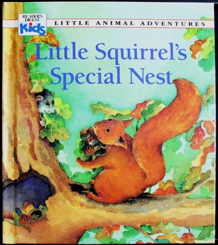 9780895775429: Little Squirrel's Special Nest (Little Animal Adventures)