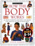 9780895775757: How the Body Works/100 Ways Parents and Kids Can Share the Miracle of the Human Body