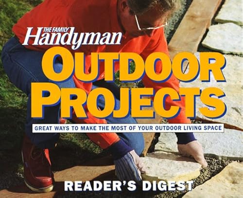 Imagen de archivo de The Family Handyman: Outdoor Projects a la venta por BookEnds Bookstore & Curiosities